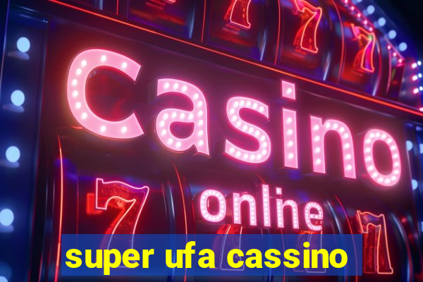 super ufa cassino